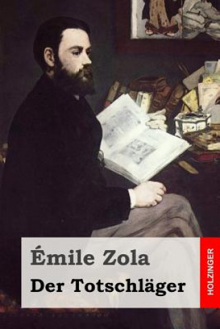 Kniha Der Totschläger Emile Zola