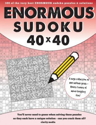 Kniha 40x40 Enormous Sudoku: 100 puzzles and solutions Clarity Media