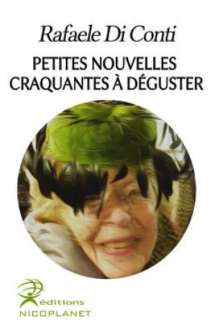 Книга Petites Nouvelles Craquantes a Deguster Rafaele Di Conti