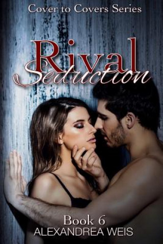 Book Rival Seduction Alexandrea Weis