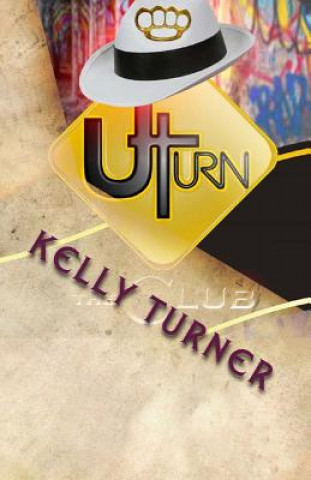 Carte U-Turn: The CLUB Kelly M Turner