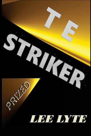 Kniha T E Striker: Prized Lee Lyte