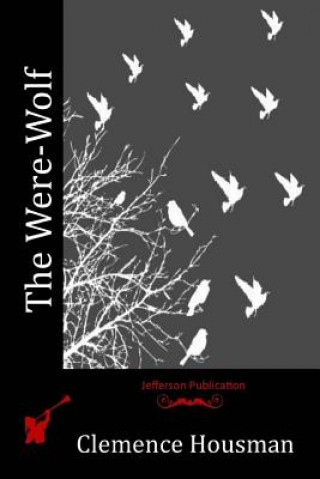 Carte The Were-Wolf Clemence Housman