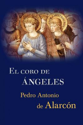 Kniha El coro de ángeles Pedro Antonio de Alarcon