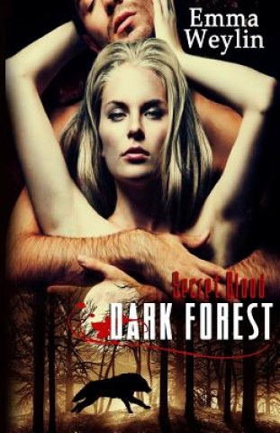 Livro Dark Forest Emma Weylin