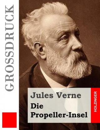 Knjiga Die Propeller-Insel (Großdruck) Jules Verne