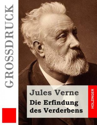 Kniha Die Erfindung des Verderbens (Großdruck) Jules Verne