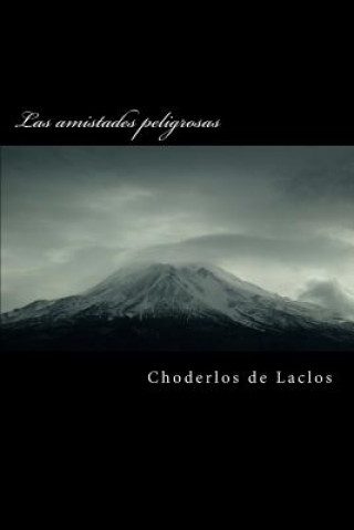 Kniha Las Amistades Peligrosas Choderlos De Laclos