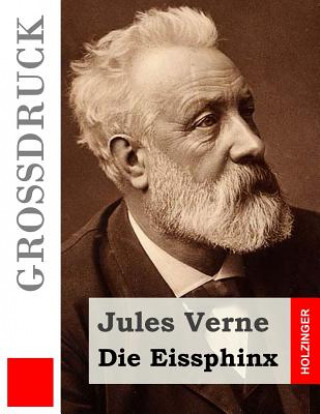 Książka Die Eissphinx (Großdruck) Jules Verne