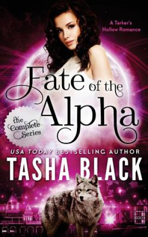 Buch Fate of the Alpha: The Complete Bundle (Episodes 1-3) Tasha Black