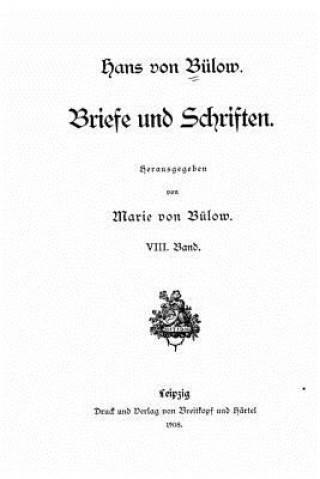 Kniha Briefe Und Schriften Hans Von Bulow