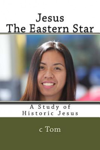 Knjiga Jesus: The Eastern Star C Tom