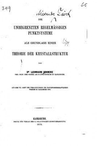 Buch Die unbegrenzten regelmässigen Punktsysteme als Grundlage einer Theorie der Krystallstruktur Leonhard Sohncke