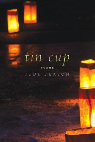 Knjiga Tin Cup Jude Deason