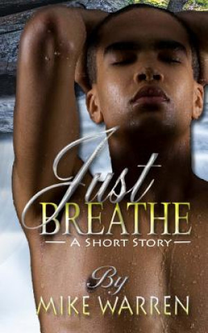 Kniha Just Breathe Mike Warren