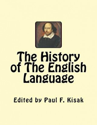 Könyv The History of The English Language Edited by Paul F Kisak