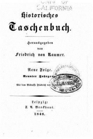 Kniha Historisches taschenbuch Friedrich Von Raumer