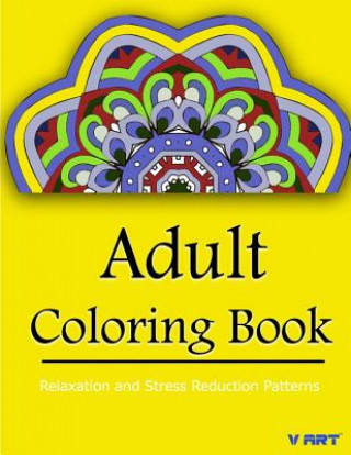 Książka Coloring Books for Adults Relaxation: Relaxation & Stress Relieving Patterns Tanakorn Suwannawat