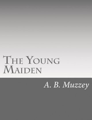 Buch The Young Maiden A B Muzzey