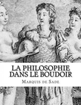 Kniha La philosophie dans le boudoir Markýz de Sade