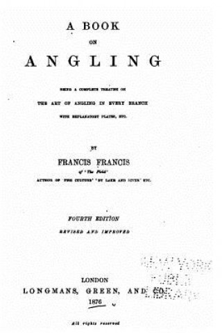 Kniha A Book on Angling Francis Francis