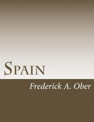 Książka Spain Frederick A Ober