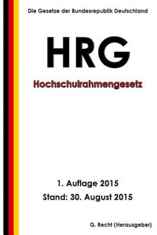 Carte Hochschulrahmengesetz (HRG), 1. Auflage 2015 G Recht