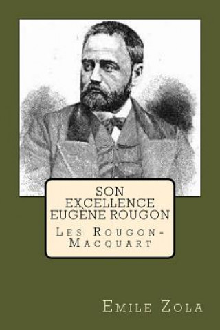 Kniha Son Excellence Eugene Rougon: Les Rougon-Macquart M Emile Zola