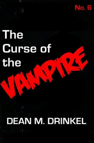 Kniha The Curse of the Vampire Dean M Drinkel
