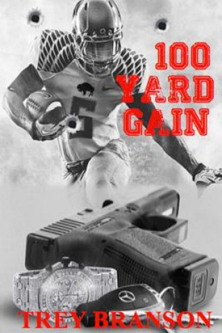 Книга 100 Yard Gain Trey Branson