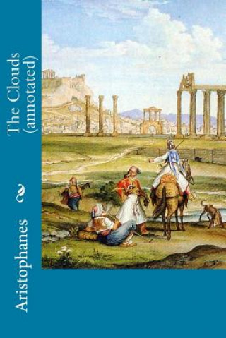 Книга The Clouds (annotated) Aristophanes