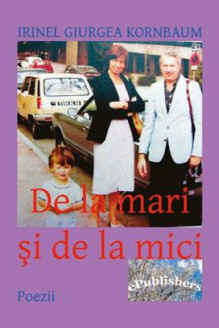 Libro de la Mari Si de la Mici: Poezii Irinel Giurgea Kornbaum