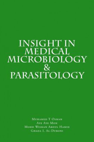 Kniha Insight in Medical Microbiology & Parasitology Muhamed T Osman