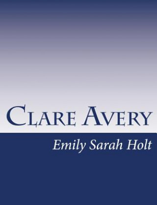 Carte Clare Avery Emily Sarah Holt