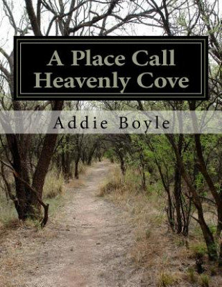 Knjiga A Place Call Heavenly Cove Addie Boyle