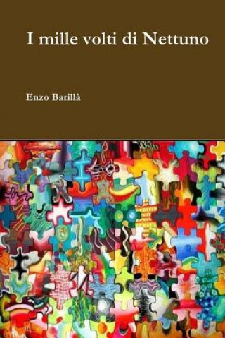 Книга I mille volti di Nettuno Enzo Barilla