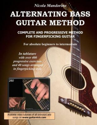 Könyv Alternating Bass Guitar Method: Complete and Progressive Method For Fingerpicking Guitar Nicola Mandorino