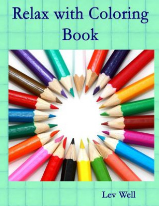 Buch Relax with Coloring Book Lev Well