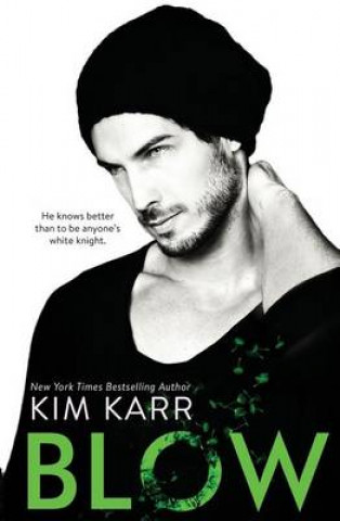 Knjiga Blow Kim Karr