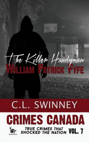 Kniha The Killer Handyman: William Patrick Fyfe CL Swinney