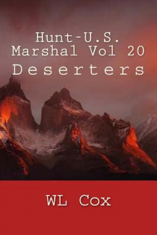 Carte Hunt-U.S. Marshal Vol 20: Deserters Wl Cox