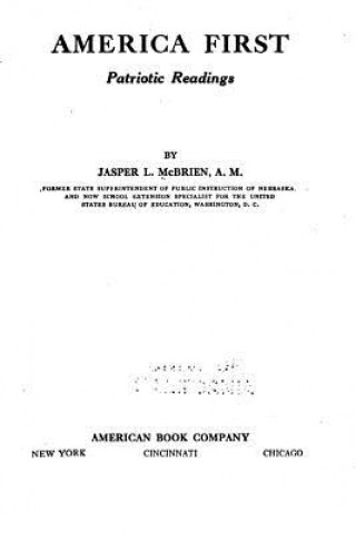 Kniha America First, Patriotic Readings Jasper L McBrien