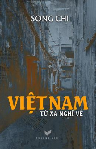 Könyv Viet Nam - Tu XA Nghi Ve Chi Song