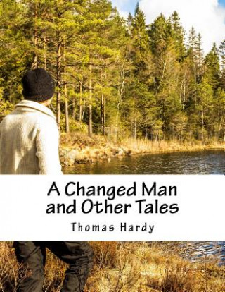 Könyv A Changed Man and Other Tales Thomas Hardy