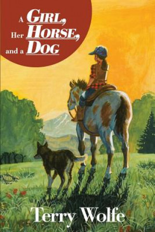 Carte A Girl, Her Horse and a Dog Terry Wolfe