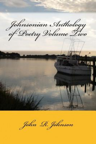 Kniha Johnsonian Anthology of Poetry Volume Two John R Johnson