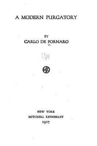 Kniha A Modern Purgatory Carlo De Fornaro