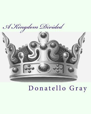 Knjiga A Kingdom Divided Donatello Gray