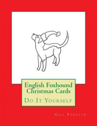 Carte English Foxhound Christmas Cards: Do It Yourself Gail Forsyth