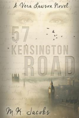 Kniha 57 Kensington Road: A Vera Lawson Novel M K Jacobs